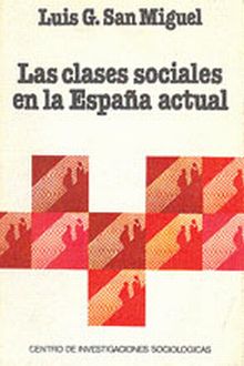 LAS CLASES SOCIALES EN LA ESPAÑA ACTUAL