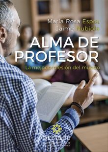 ALMA DE PROFESOR. LA MEJOR PROFESION DEL MUNDO