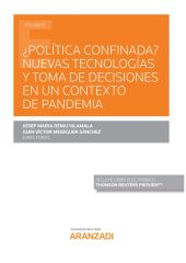 ¿Política confinada? Nuevas tecnologías y toma de decisiones en un contexto de p
