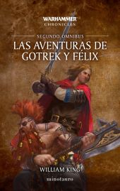 AVENTURAS DE GOTREK Y FELIX, LAS OMNIBUS 02/06