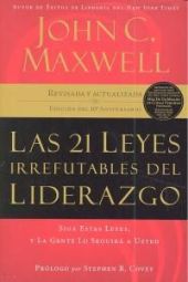 LAS 21 LEYES IRREFUTABLES DEL LIDERAZGO