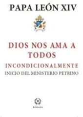 DIOS NOS AMA A TODOS INCONDICIONALMENTE