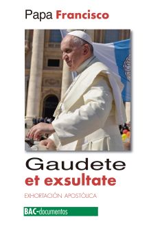 GAUDETE ET EXSULTATE (BAC)