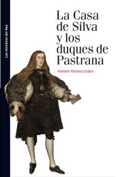 La Casa de Silva y los duques de Pastrana