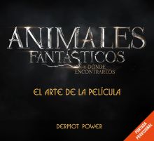 EL ARTE DE ANIMALES FANTASTICOS Y DONDE ENCONTRARLOS