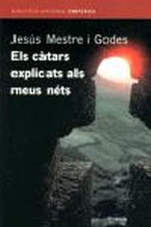 ELS CÀTARS EXPLICATS ALS MEUS NÉTS