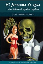 FANTASMA DE AGUA Y OTRAS HISTORIAS DE ESPECTROS SI