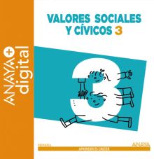 Valores Sociales y Cívicos 3. Primaria. Anaya + Digital.