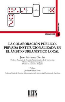 La colaboración público-privada institucionalizada en el ámbito urbanístico loca