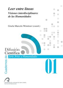 LEER ENTRE LINEAS: VISIONES INTERDISCIPLINARES DE 