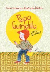 PEPA GUINDILLA ¡CONTRA EL MUNDO!
