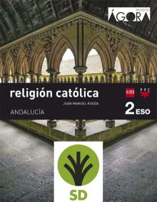 SD Profesor. Religión católica. 2 ESO. Ágora. Andalucía
