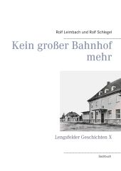 KEIN GROßER BAHNHOF MEHR