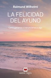 FELICIDAD DEL AYUNO, LA
