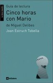 Guía de lectura de 'Cinco horas con Mario'