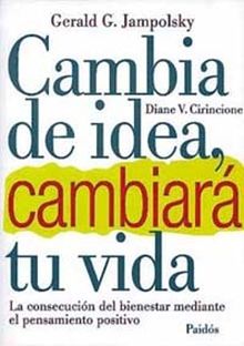 Cambia de idea y cambiará tu vida