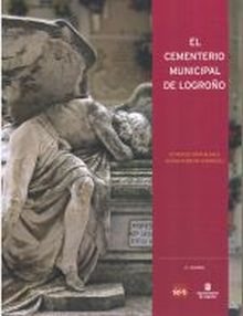 EL CEMENTERIO MUNICIPAL DE LOGROÑO