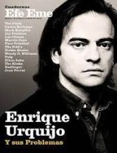 ENRIQUE URQUIJO Y SUS PROBLEMAS