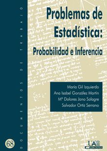 PROBLEMAS DE ESTADÍSTICA: PROBABILIDAD E INFERENCIA