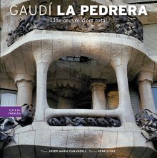 La Pedrera, una obra d'«art total»