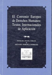 CONVENIO EUROPEO DE DERECHOS HUMANOS, TEXTOS INTERNACIONALES DE APLICACIÓN