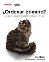 ORDENAR PRIMERO? UN EJERCICIO PERSONAL DE DISEÑO EMPIRICO DE SOFTWARE