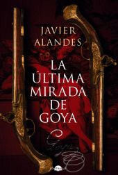 La última mirada de Goya