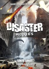DISASTER MOVIES. GRANDES PELICULAS DE CATASTROFES