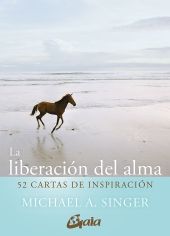 LA LIBERACION DEL ALMA 52 CARTAS DE INSPIRACION