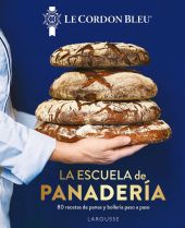 LA ESCUELA DE PANADERIA. LE CORDON BLEU«