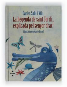 C-LA LLEGENDA DE SAN JORDI EXPLICADA PEL SENYOR DRAC