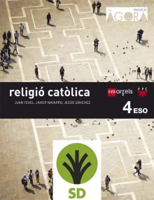 SD ALUMNO. RELIGIÓ CATÒLICA. 4 ESO. ÁGORA