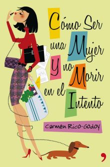 Cómo ser una mujer y no morir en el intento
