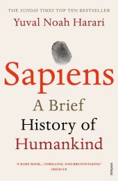 SAPIENS : A BRIEF HISTORY OF HUMANKIND