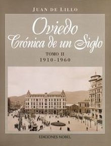 OVIEDO CRÓNICA DE UN SIGLO II (TOMO II) (1910-1969