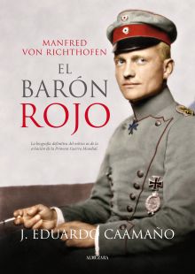 EL BARON ROJO / MANFRED VON RICHTHOFEN