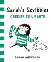 Sarah's Scribbles: Créixer és un mite