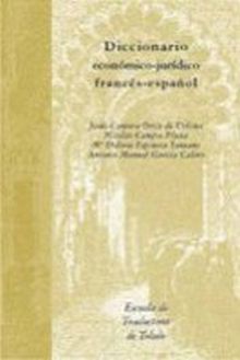 DICCIONARIO ECONÓMICO-JURÍDICO FRANCÉS-ESPAÑOL / ESPAÑOL-FRANCÉS