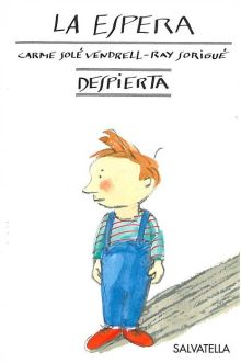 LA ESPERA -DESPIERTA 1