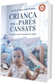 CRIANÇA PER A PARES CANSATS 2.A EDICIO