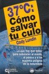37 º C. COMO SALVAR TU CULO