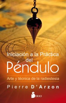 INICIACIION A LA PRACTICA DEL PENDULO