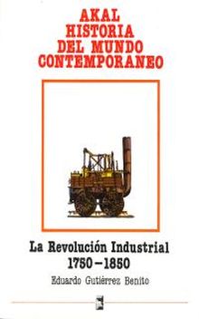 La Revolución industrial (1750-1850).